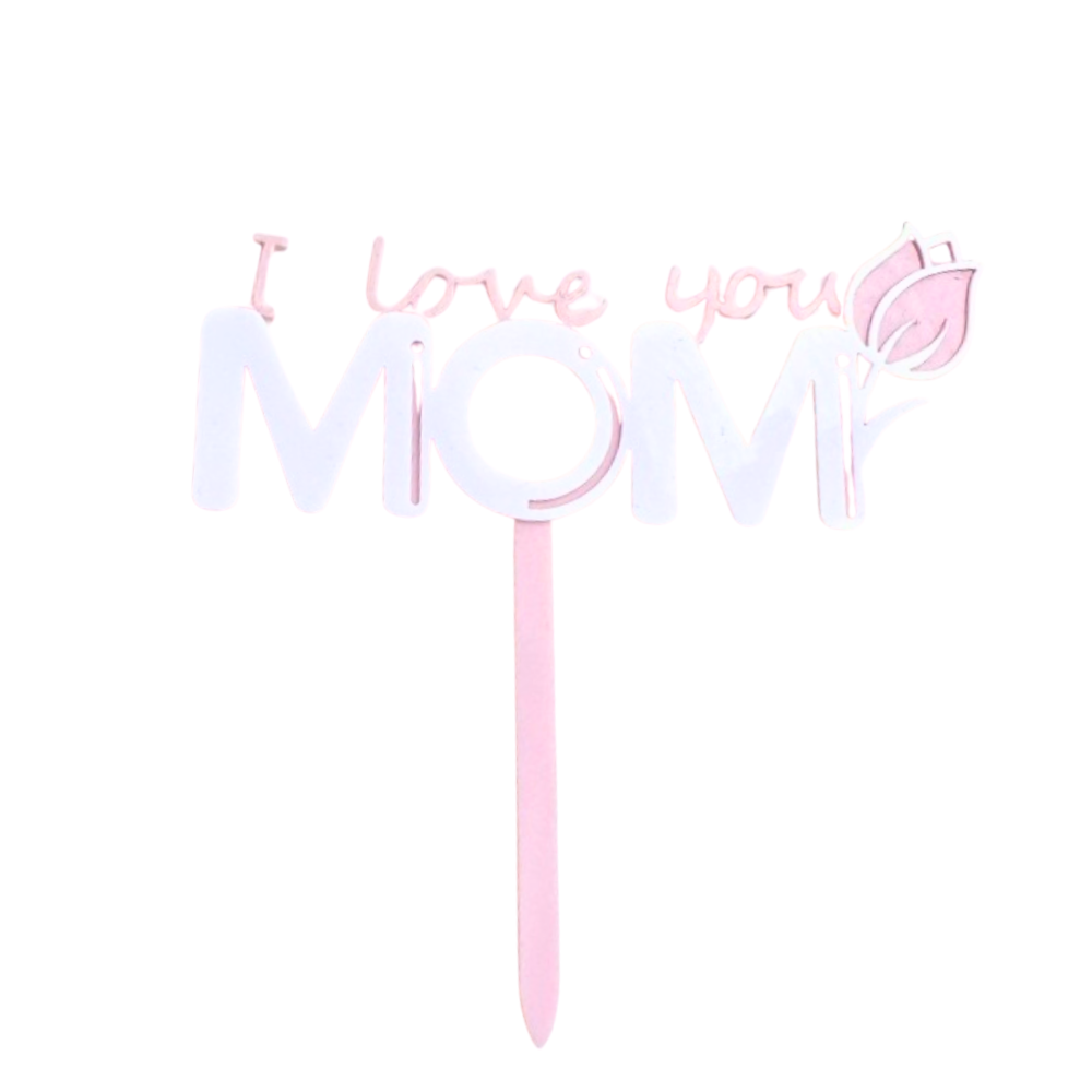 Mother's Day Cake Topper Decoration | I Love You Mom - 1 Pcs